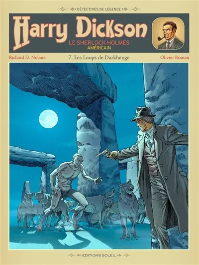 Harry Dickson : le Sherlock Holmes américain. Vol. 7. Les loups de Darkhenge