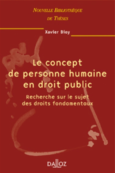 Le concept de personne humaine en droit public : recherche sur le sujet des droits fondamentaux