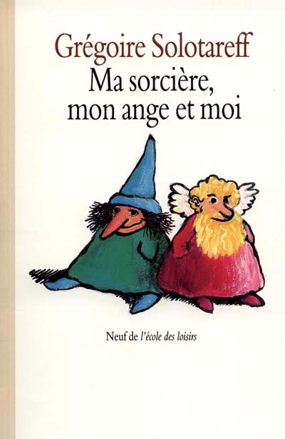 Ma sorcière, mon ange et moi