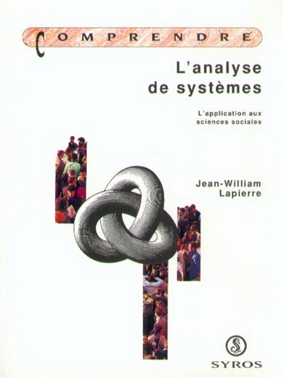 L'analyse des systèmes : l'application aux sciences sociales