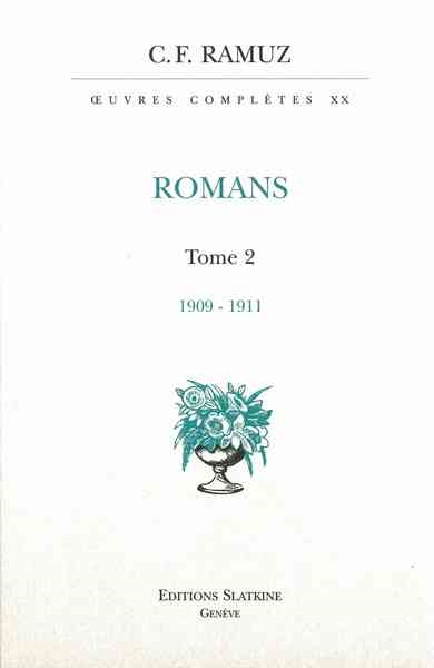 Oeuvres complètes. Vol. 20. Romans. Vol. 2. 1909-1911