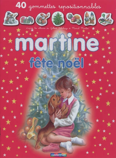 Martine fête Noël : 40 gommettes repositionnables