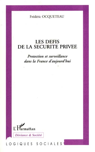 Les défis de la sécurité privée : protection et surveillance dans la France d'aujourd'hui
