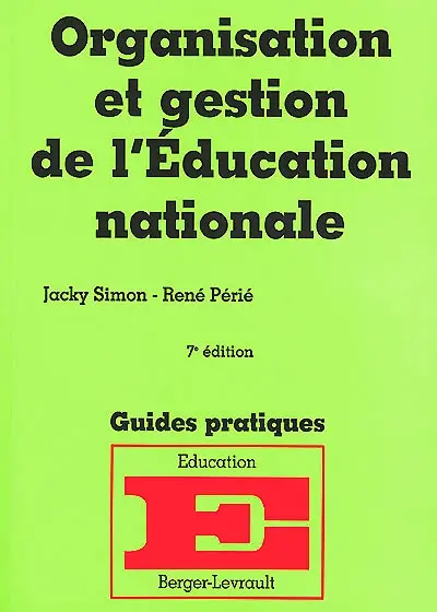 Organisation et gestion de l'Education nationale : à jour au 1er mai 2000