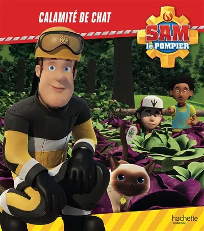 Sam le pompier. Calamité de chat