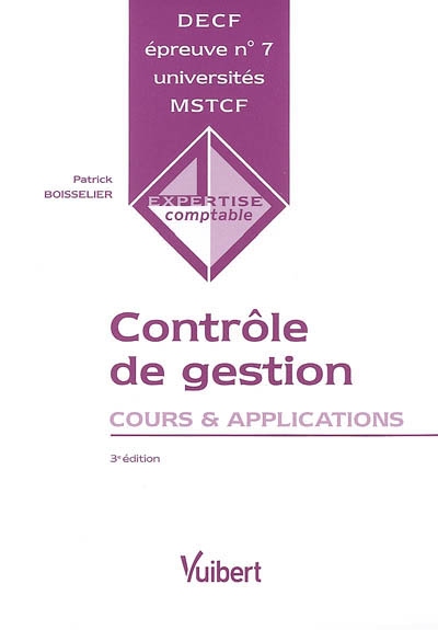 Contrôle de gestion, DECF épreuve n° 7, universités, MSTCF : cours et applications : universités, MSTCF