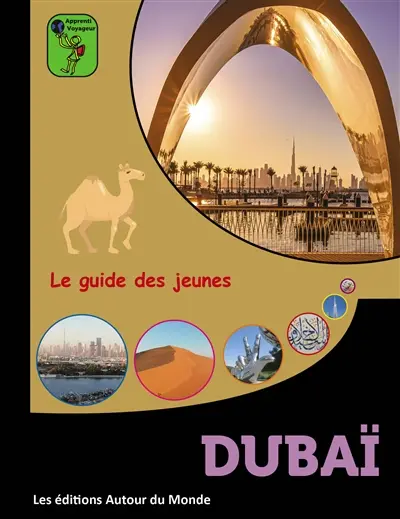 Dubaï : le guide des jeunes