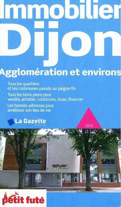 Immobilier Dijon : 2010 : agglomération et environs