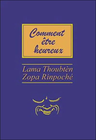 Comment être heureux