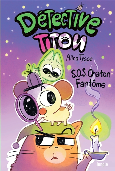 Détective Titou, tome 2 : SOS chaton fantôme
