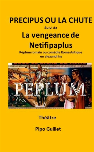 PRECIPUS OU LA CHUTE :...