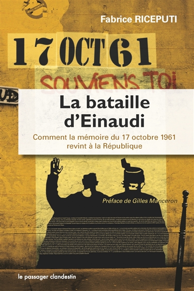 La bataille d'Einaudi : comment la mémoire du 17 octobre 1961 revint à la République