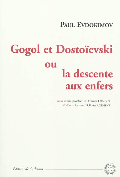 Gogol et Dostoïevski ou La descente aux enfers