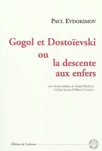 Gogol et Dostoïevski ou La descente aux enfers