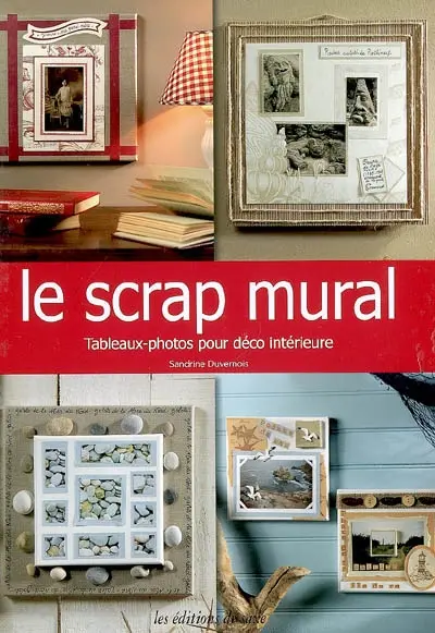 Le scrap mural : tableaux-photos pour déco intérieure