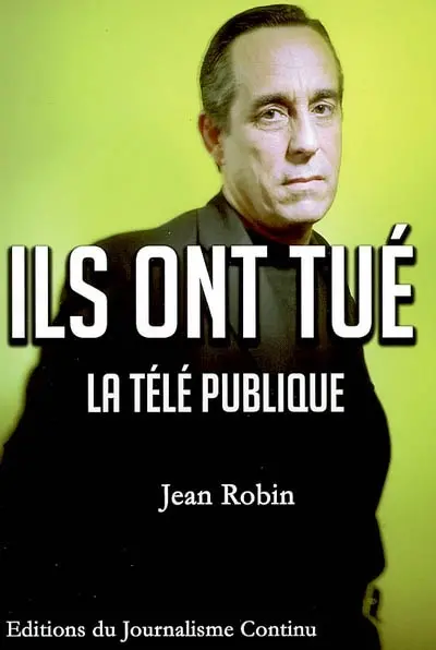 Ils ont tué la télé publique