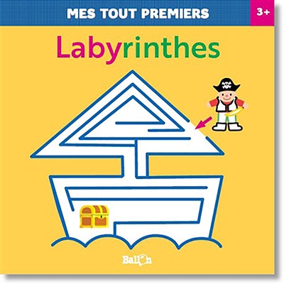 Mes tout premiers labyrinthes : 3 +