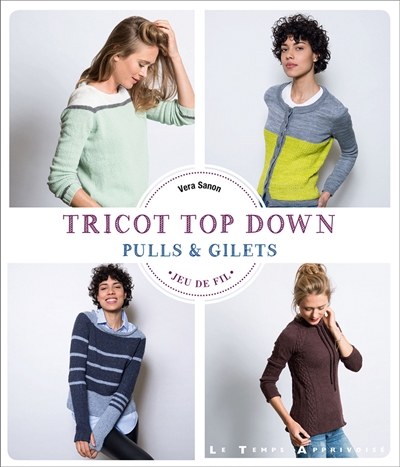 Tricot top down : pulls & gilets