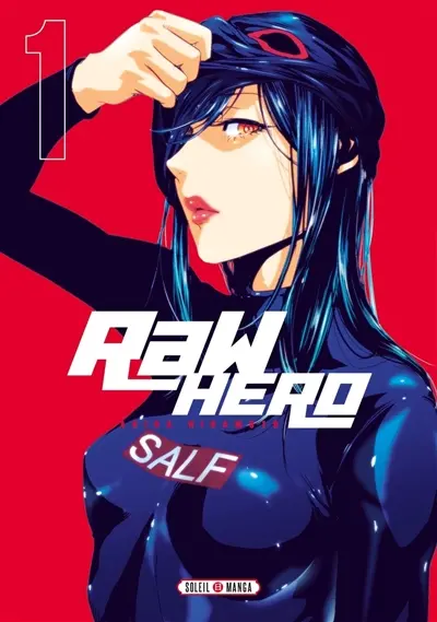 Raw hero. Vol. 1