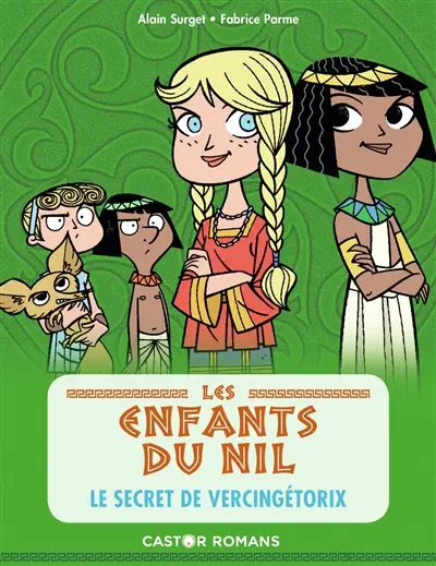 Les enfants du Nil. Vol. 6. Le secret de Vercingétorix