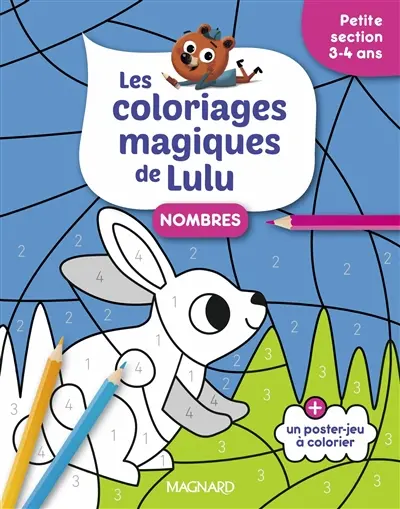 Les coloriages magiques de Lulu : nombres : petite section, 3-4 ans