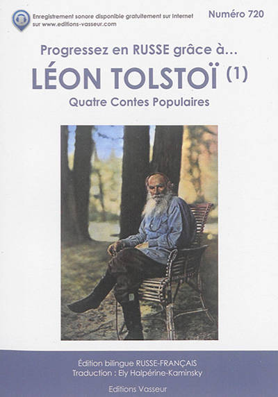 Progressez en russe grâce à... Léon Tolstoï : quatre contes populaires