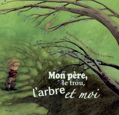 Mon père, le trou, l’arbre et moi