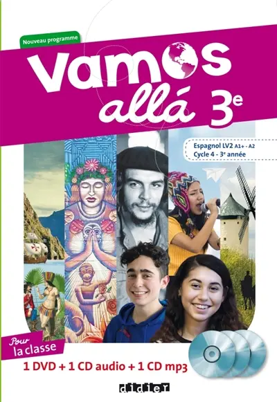 Vamos alla 3e, espagnol LV2, A1+, A2, cycle 4, 3e année : 1 DVD + 1 CD audio + 1 CD MP3 pour la classe : nouveau programme