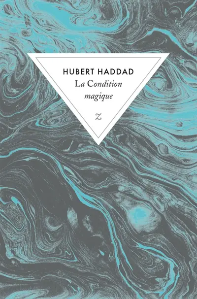 La condition magique