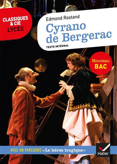 Cyrano de Bergerac (1897) : texte intégral suivi d'un dossier nouveau bac