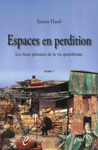 Espaces en perdition : les lieux précaires de la vie quotidienne. 1