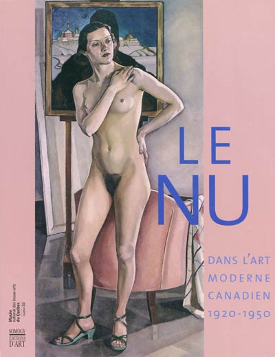 Le nu dans l'art moderne canadien : 1920-1950