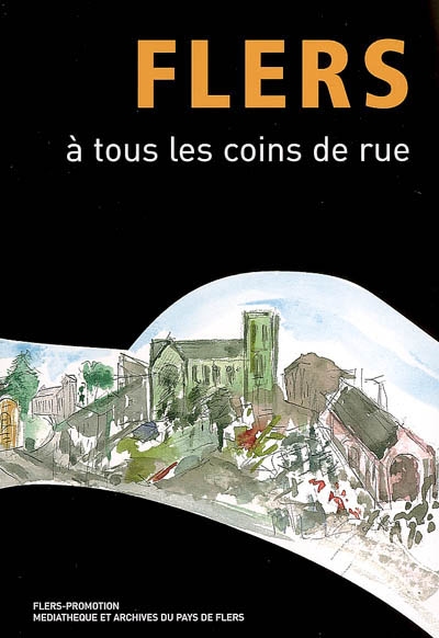 Flers à tous les coins de rue