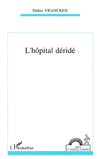 L'hôpital déridé : action organisée et compétence éthique en gériatrie