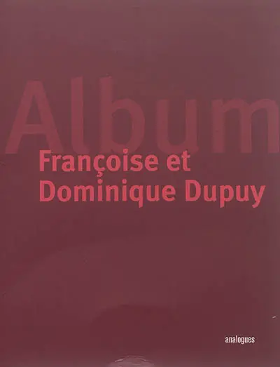 Françoise et Dominique Dupuy : album