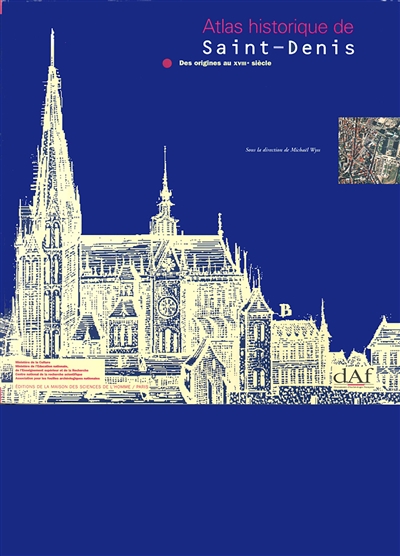 Atlas historique de Saint-Denis : des origines au XVIIIe siècle