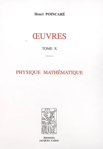 Oeuvres. Vol. 10. Physique mathématique