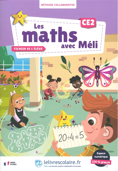 Les maths avec Méli, CE2 : méthode collaborative : fichier de l'élève