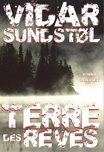 La trilogie du Minnesota. Vol. 1. Terre des rêves