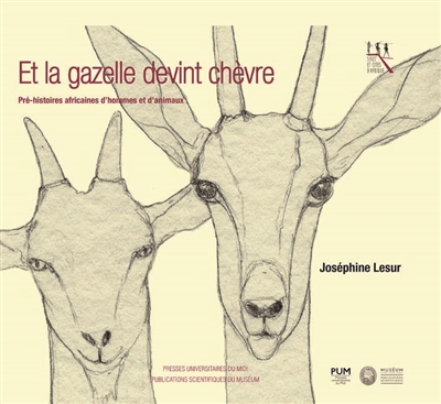 Et la gazelle devint chèvre...