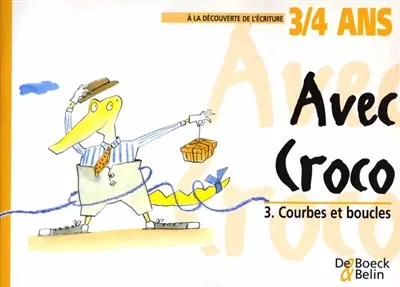 Avec Croco. Vol. 3. Courbes et boucles