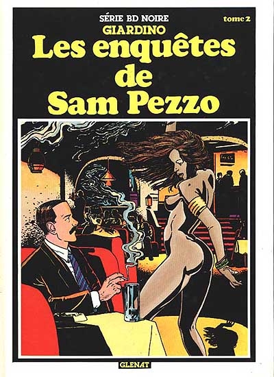 Les Enquêtes de Sam Pezzo. Vol. 2. Son dernier coup