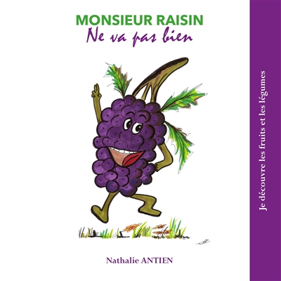 monsieur raisin ne va pas bien