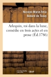 Arlequin, roi dans la lune,...