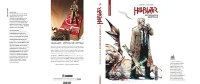 Garth Ennis présente Hellblazer. Vol. 1. Dépendance mortelle