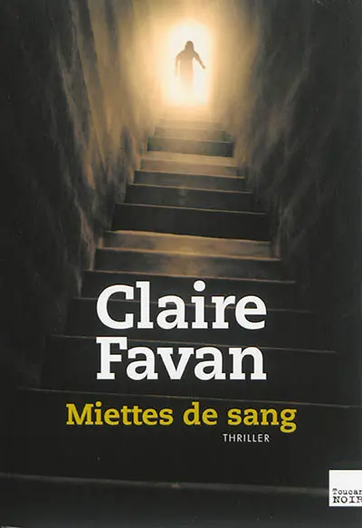 Miettes de sang : thriller
