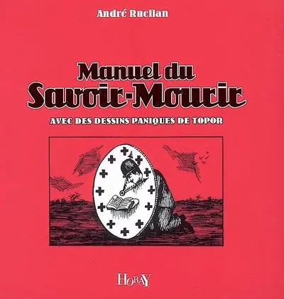 Manuel du savoir-mourir