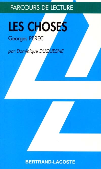 Les choses : Georges Perec