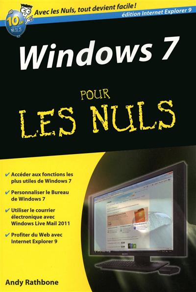 Windows 7 pour les nuls : édition Explorer 9