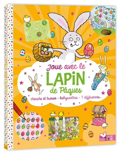 Joue avec le lapin de Pâques : cherche et trouve, labyrinthes, 7 différences...